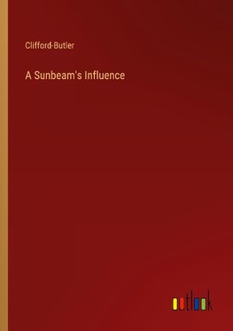 A Sunbeam's Influence