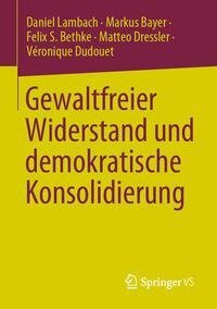 Gewaltfreier Widerstand und Demokratische Konsolidierung