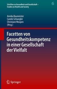 Facetten von Gesundheitskompetenz in einer Gesellschaft der Vielfalt