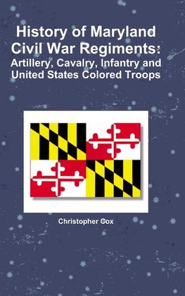 History of Maryland Civil War Regiments