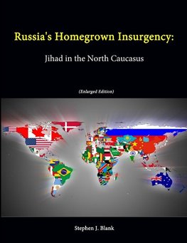 Russia's Homegrown Insurgency