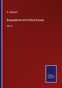 Biographical and Critical Essays