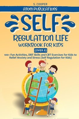 SELF-REGULATION LIFE WORKBOOK FOR KIDS