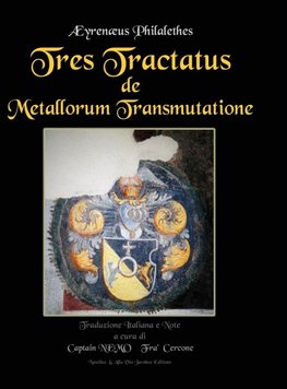 Tres Tractatus de Metallorum Transmutatione