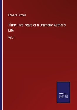 Thirty-Five Years of a Dramatic Author's Life