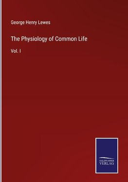 The Physiology of Common Life