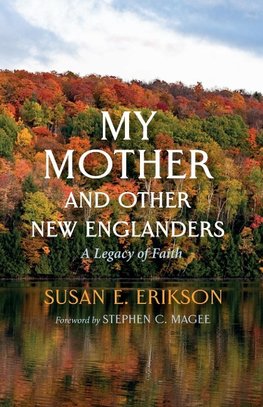 My Mother and Other New Englanders