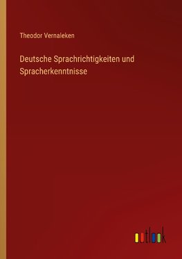 Deutsche Sprachrichtigkeiten und Spracherkenntnisse