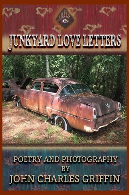 Junkyard Love Letters