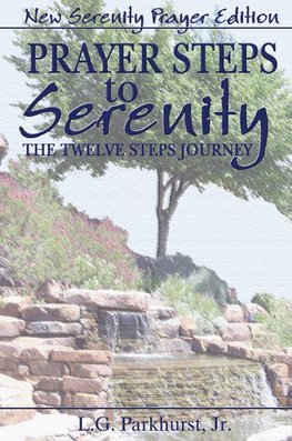 Prayer Steps to Serenity The Twelve Steps Journey