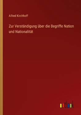 Zur Verständigung über die Begriffe Nation und Nationalität