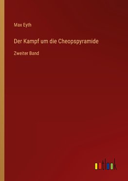 Der Kampf um die Cheopspyramide