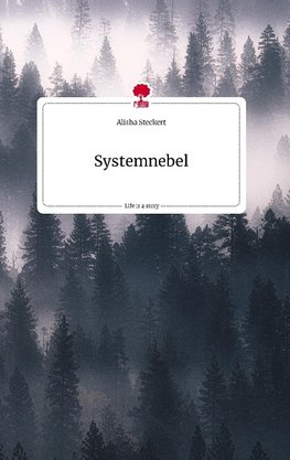 Systemnebel. Life is a Story - story.one