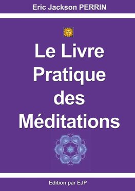 Le livre pratique des méditations