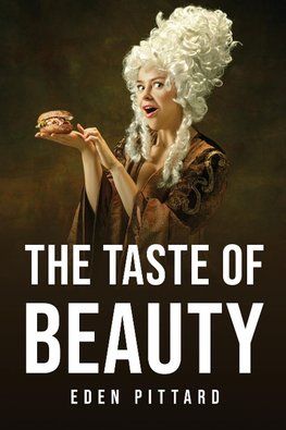 THE TASTE OF BEAUTY