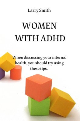 WOMEN WITH ADHD