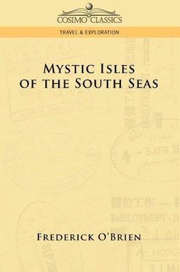 O'Brien, F: Mystic Isles of the South Seas