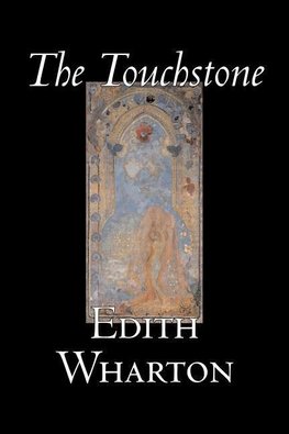 The Touchstone by Edith Wharton, Fiction, Literary, Classics