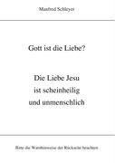 Gott ist die Liebe?