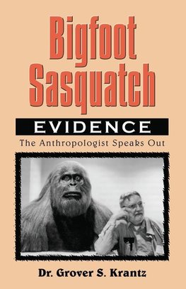 Bigfoot Sasquatch Evidence