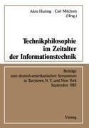 Technikphilosophie im Zeitalter der Informationstechnik