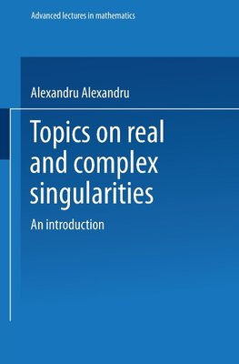 Topics on Real and Complex Singularities