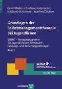 Grundlagen der Selbstmanagementtherapie bei Jugendlichen