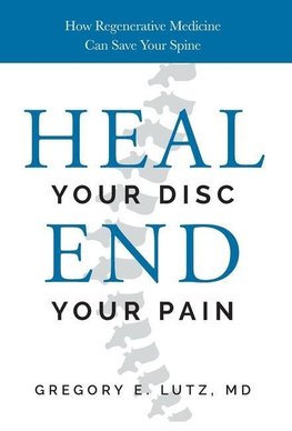 Heal Your Disc, End Your Pain