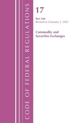 Code of Federal Regulations, Title 17 Commodity and Securities Exchanges 240 2022