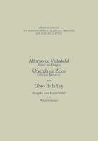 Alfonso de Valladolid. Ofrenda de Zelos. und Libro de la Ley