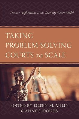 Taking Problem-Solving Courts to Scale