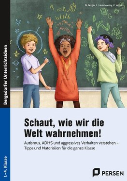 Schaut, wie wir die Welt wahrnehmen!