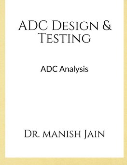 ADC Design & Testing