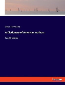 A Dictionary of American Authors