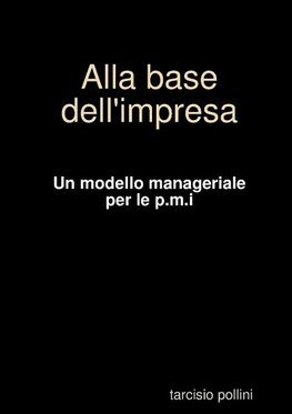 Alla base dell'impresa