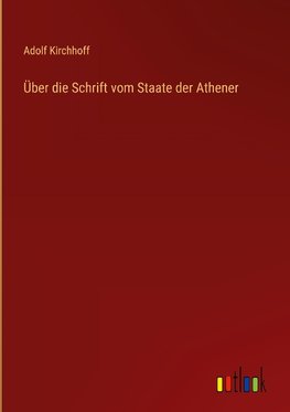 Über die Schrift vom Staate der Athener