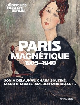 Paris Magnétique 1905 - 1940