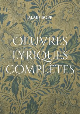 OEuvres lyriques complètes