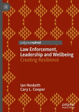 Law Enforcement, Leadership and Wellbeing