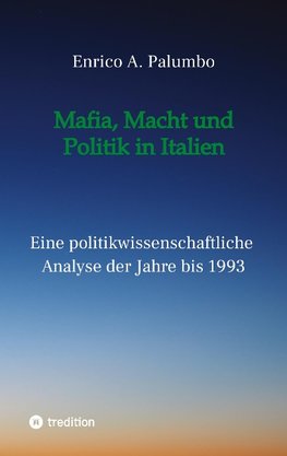 Mafia, Macht und Politik in Italien