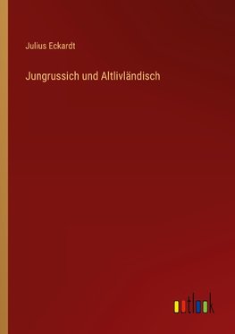 Jungrussich und Altlivländisch