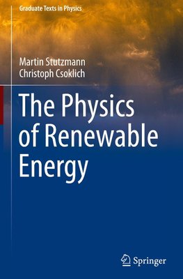 The Physics of Renewable Energy