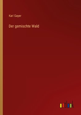 Der gemischte Wald