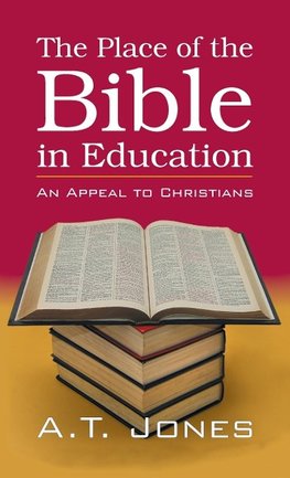 The Place of the Bible in Education