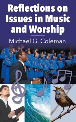 Reflections on Issues in Music and Worship