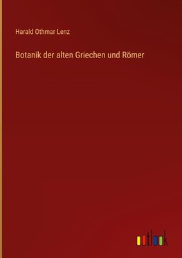 Botanik der alten Griechen und Römer