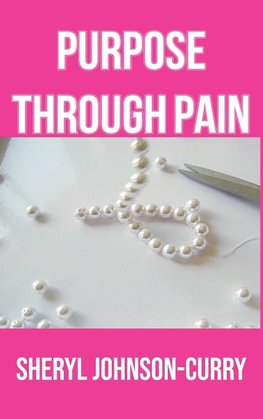 Purpose Through Pain