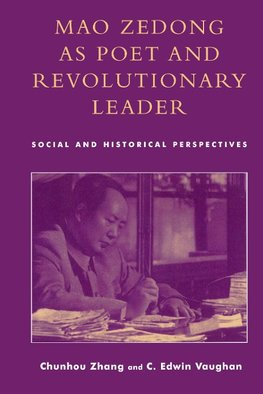 Mao Zedong as Poet and Revolutionary Leader