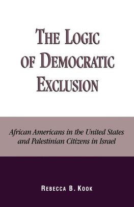 Logic of Democratic Exclusion