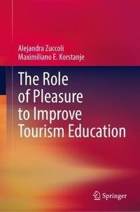 The Role of Pleasure to Improve Tourism Education